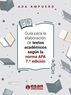 cover image of Guía para la elaboración de textos académicos según la norma APA 7.ª edición